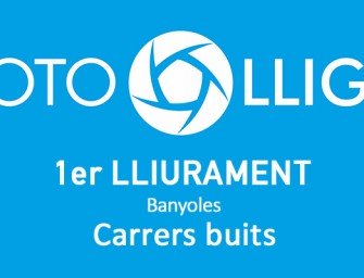 1er Lliurament FotoLliga “Carrers Buits”