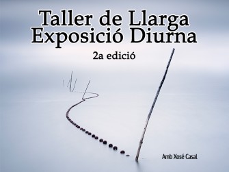 Taller de Llarga Exposició Diurna (2a edició)