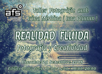 Taller de Creativitat Fotogràfica “REALIDAD FLUIDA” amb Irina Mishina