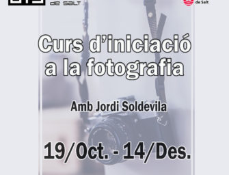 CURS D’INICIACIÓ A LA FOTOGRAFIA