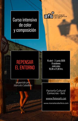 REPENSAR EL ENTORNO: EL COLOR.  Curs intensiu de color i composició fotogràfica amb Marcelo Caballero